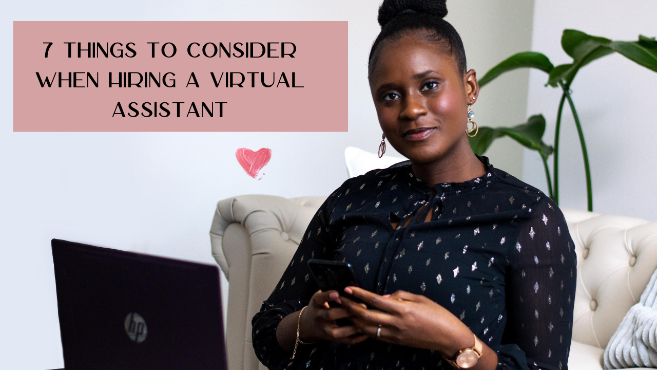 Read more about the article Hiring A Virtual Assistant; Seven Things To Consider